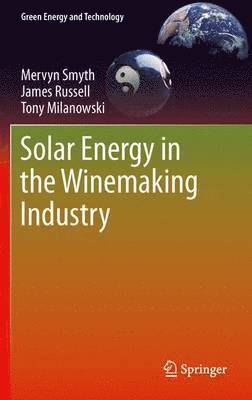 Solar Energy in the Winemaking Industry 1