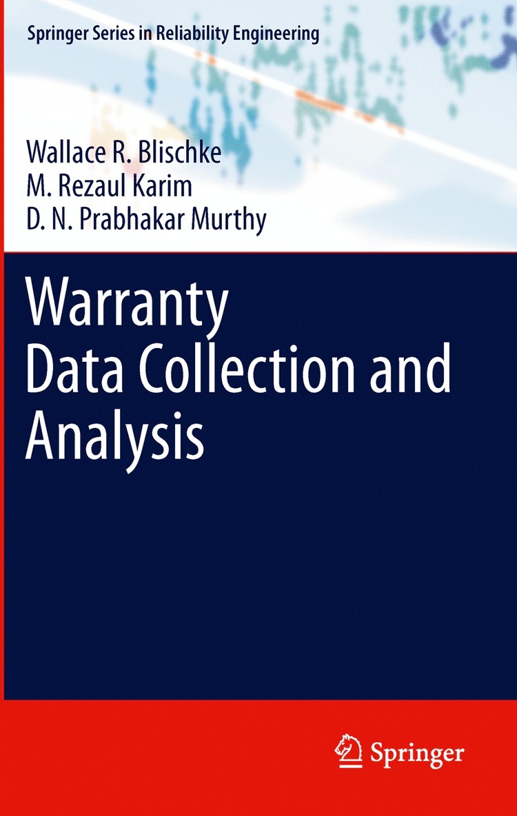 Wallace R. Blischke, M. Rezaul Karim, D. N. Prabhakar Murthy - Warranty Data Collection and Analysis, Häftad