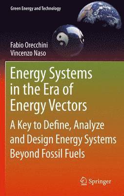 Energy Systems in the Era of Energy Vectors 1