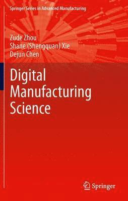 bokomslag Fundamentals of Digital Manufacturing Science
