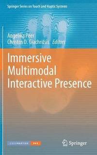bokomslag Immersive Multimodal Interactive Presence