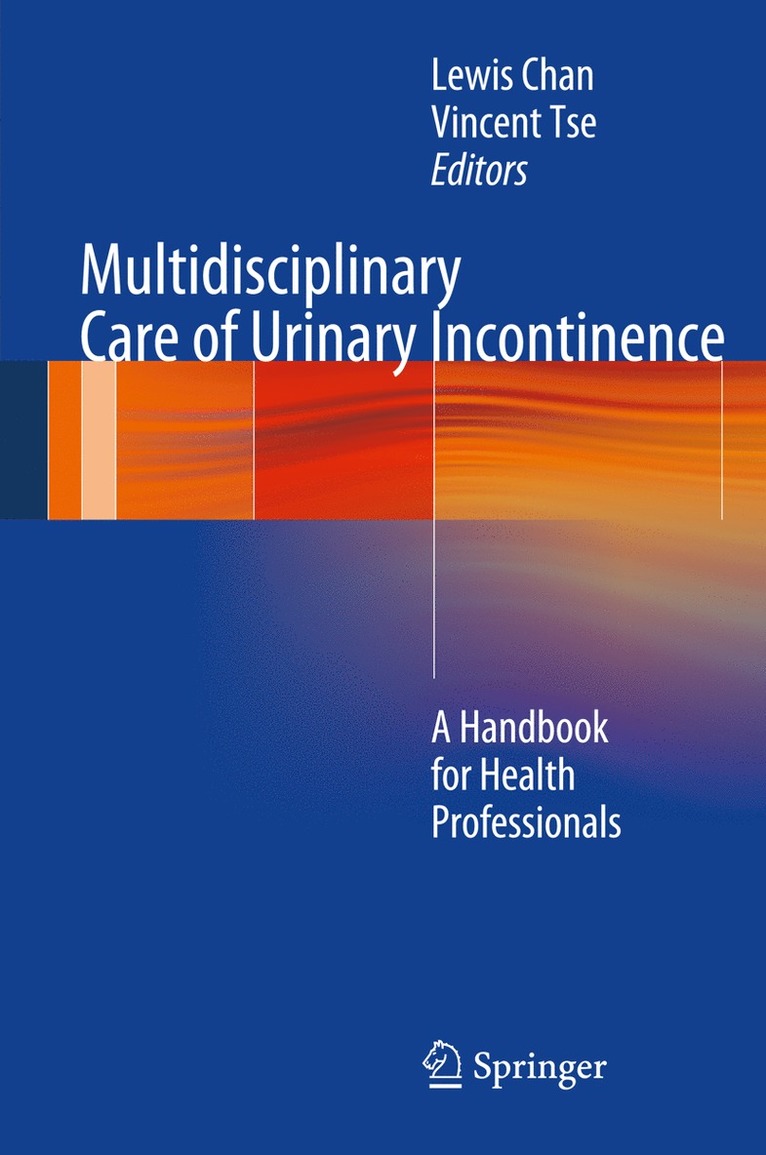 Multidisciplinary Care of Urinary Incontinence 1