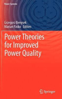 Power Theories for Improved Power Quality 1