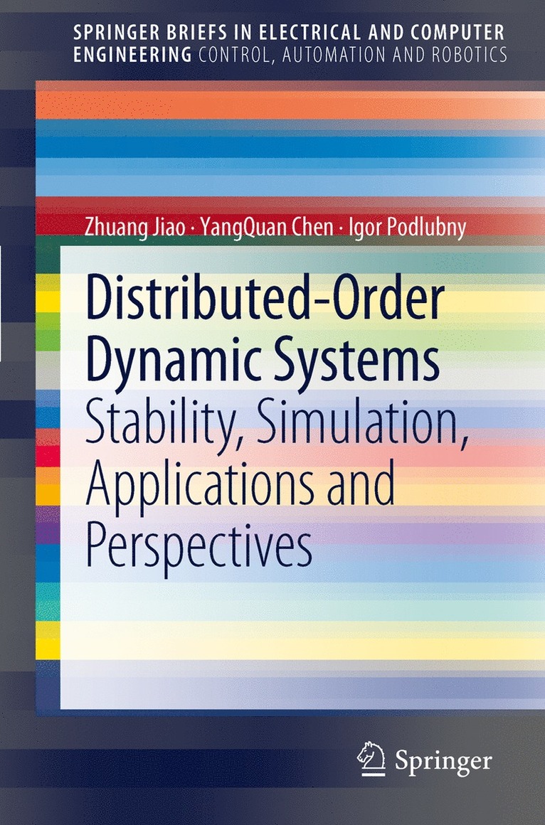 Zhuang Jiao, YangQuan Chen, Igor Podlubny, Yangquan Chen - Distributed-Order Dynamic Systems, Häftad