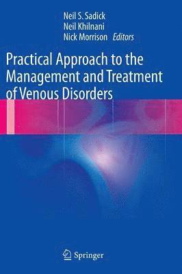 bokomslag Practical Approach to the Management and Treatment of Venous Disorders