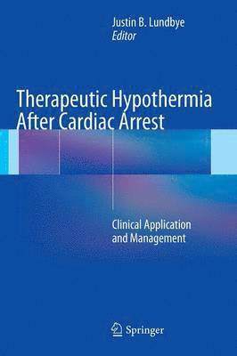 Therapeutic Hypothermia After Cardiac Arrest 1