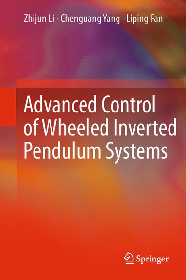 bokomslag Advanced Control of Wheeled Inverted Pendulum Systems