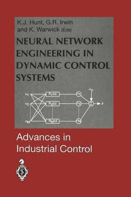 bokomslag Neural Network Engineering in Dynamic Control Systems