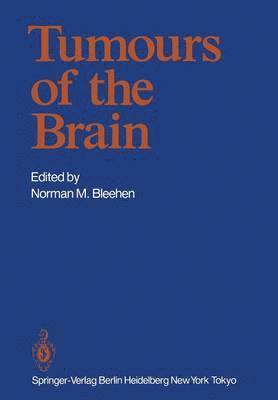 Norman M. Bleehen - Tumours of the Brain, Häftad
