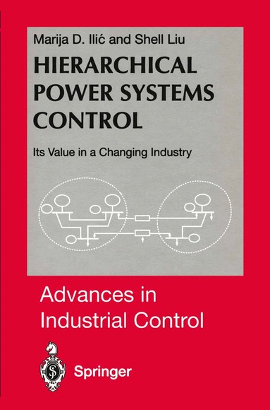 Marija Ilic, Shell Liu - Hierarchical Power Systems Control, Häftad