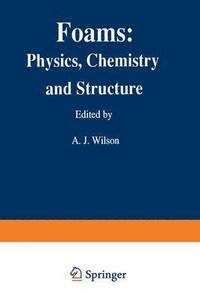 bokomslag Foams: Physics, Chemistry and Structure