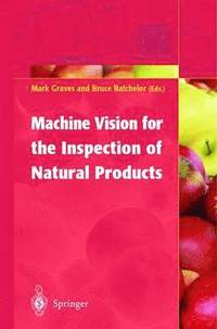 bokomslag Machine Vision for the Inspection of Natural Products