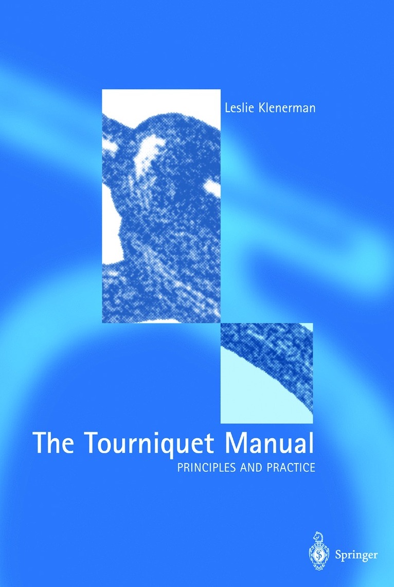 Tourniquet Manual — Principles and Practice