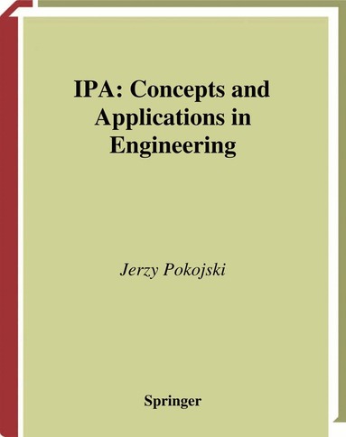 Jerzy Pokojski - IPA — Concepts and Applications in Engineering, Häftad