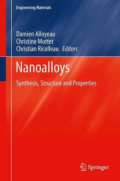 Damien Alloyeau, Christine Mottet, Christian Ricolleau - Nanoalloys, Inbunden