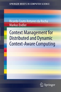 bokomslag Context Management for Distributed and Dynamic Context-Aware Computing