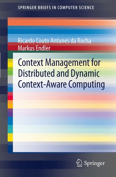 bokomslag Context Management for Distributed and Dynamic Context-Aware Computing