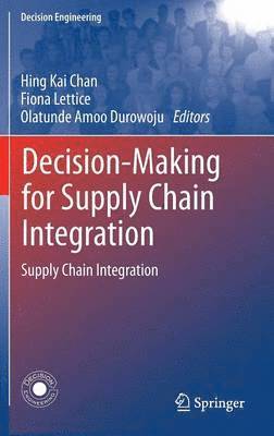 Decision-Making for Supply Chain Integration 1