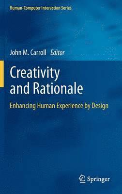 John M. Carroll - Creativity and Rationale, Inbunden