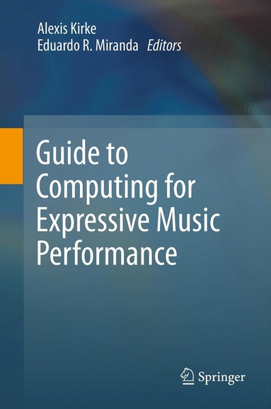 bokomslag Guide to Computing for Expressive Music Performance