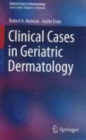bokomslag Clinical Cases in Geriatric Dermatology