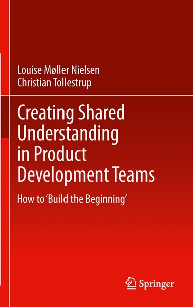 bokomslag Creating Shared Understanding in Product Development Teams