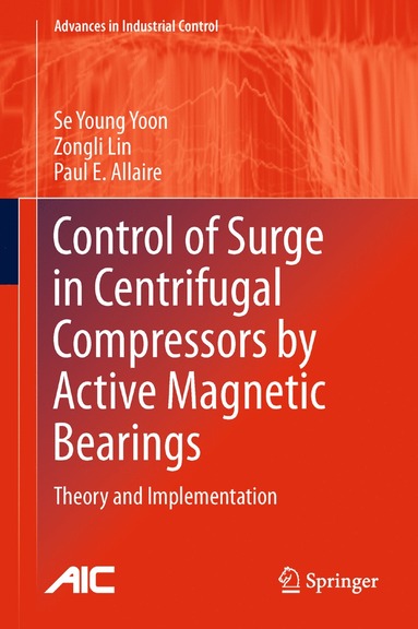 bokomslag Control of Surge in Centrifugal Compressors by Active Magnetic Bearings