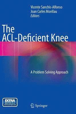 Vicente Sanchis-Alfonso, Joan Carles Monllau, Joan Carles Monllau-Garcia - ACL-Deficient Knee, Inbunden