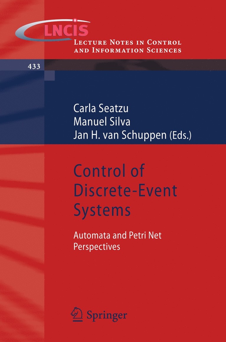 Carla Seatzu, Manuel Silva, Jan H. van Schuppen, Jan H. van Schuppen - Control of Discrete-Event Systems, Häftad