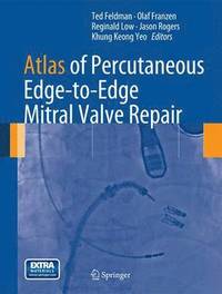 bokomslag Atlas of Percutaneous Edge-to-Edge Mitral Valve Repair