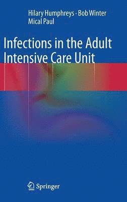 bokomslag Infections in the Adult Intensive Care Unit