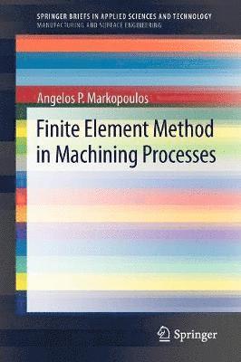bokomslag Finite Element Method in Machining Processes