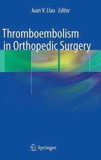 bokomslag Thromboembolism in Orthopedic Surgery