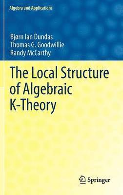 The Local Structure of Algebraic K-Theory 1