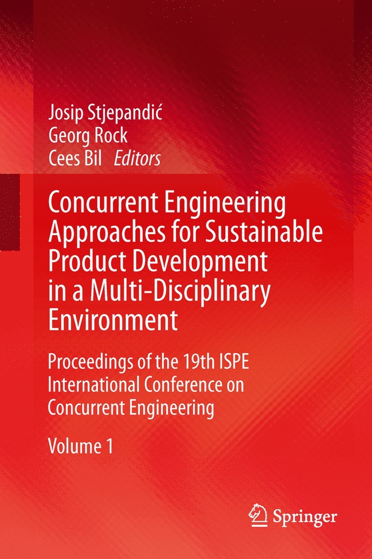 Concurrent Engineering Approaches for Sustainable Product Development in a Multi-Disciplinary Environment 1