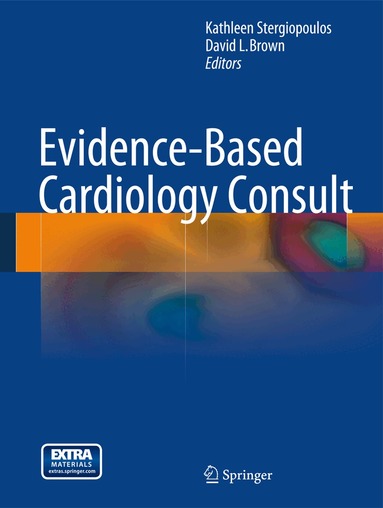 Kathleen Stergiopoulos, David L. Brown - Evidence-Based Cardiology Consult, Inbunden
