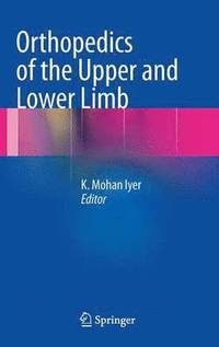 bokomslag Orthopedics of the Upper and Lower Limb