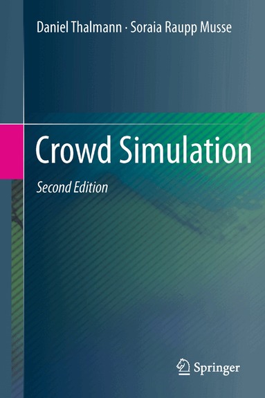 Daniel Thalmann, Soraia Raupp Musse - Crowd Simulation, Inbunden