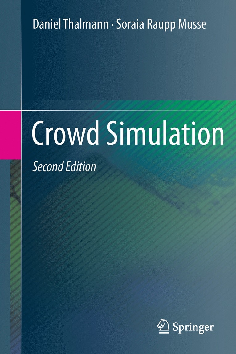 Daniel Thalmann, Soraia Raupp Musse - Crowd Simulation, Inbunden