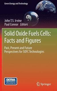 bokomslag Solid Oxide Fuels Cells: Facts and Figures
