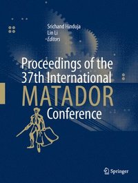 bokomslag Proceedings of the 37th International MATADOR Conference