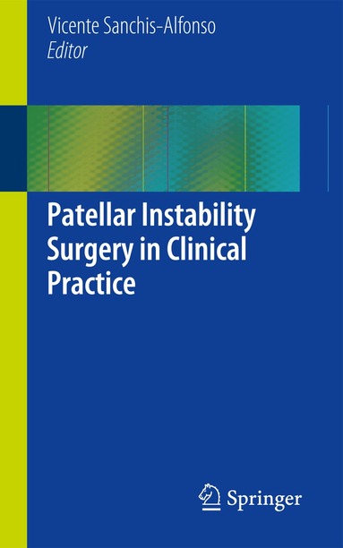 Vicente Sanchis-Alfonso - Patellar Instability Surgery in Clinical Practice, Häftad