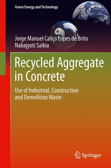 Jorge de Brito, Nabajyoti Saikia - Recycled Aggregate in Concrete, Inbunden