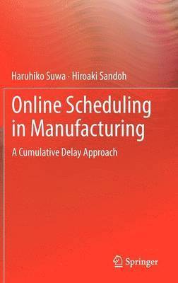 Online Scheduling in Manufacturing 1