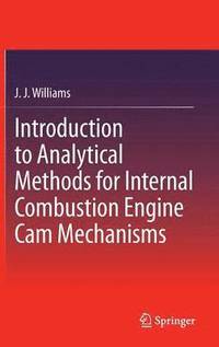 bokomslag Introduction to Analytical Methods for Internal Combustion Engine Cam Mechanisms