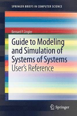 bokomslag Guide to Modeling and Simulation of Systems of Systems