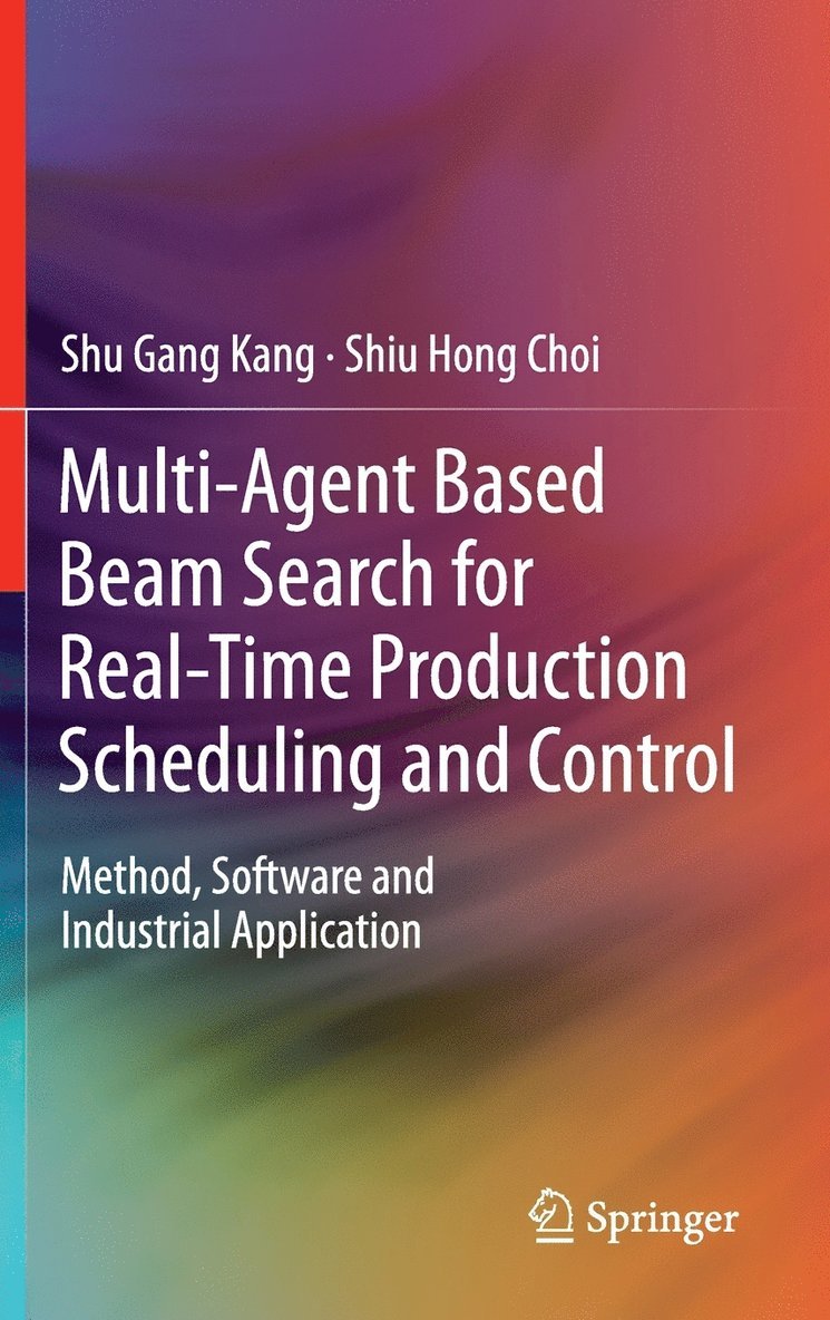 Multi-Agent Based Beam Search for Real-Time Production Scheduling and Control 1