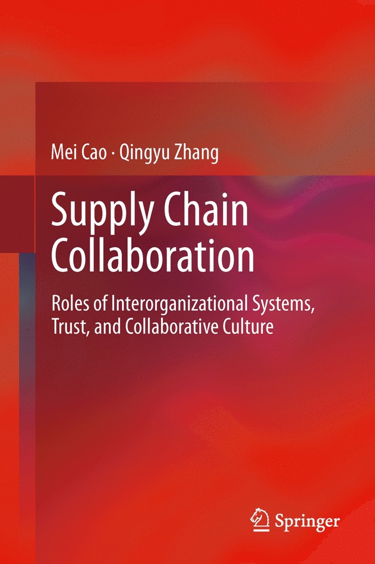 Mei Cao, Qingyu Zhang - Supply Chain Collaboration, Inbunden