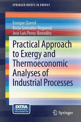 bokomslag Practical Approach to Exergy and Thermoeconomic Analyses of Industrial Processes