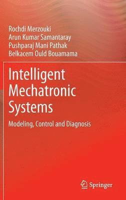 Intelligent Mechatronic Systems 1
